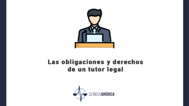 Las obligaciones y derechos de un tutor legal