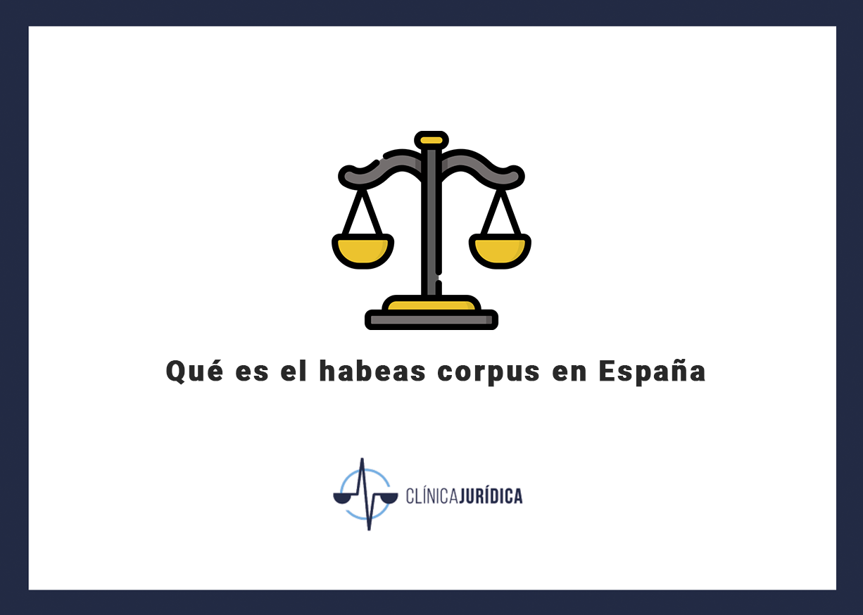 Qué es el habeas corpus en España
