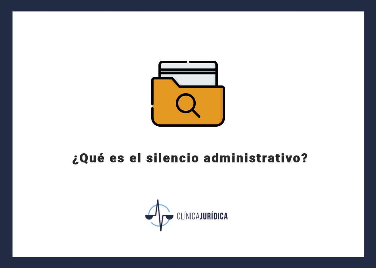 ¿Qué es el silencio administrativo?