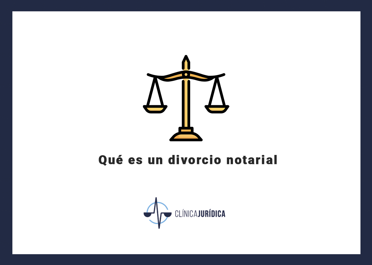 Qué es un divorcio notarial